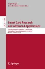 Smart card research and advanced applications : 17th 